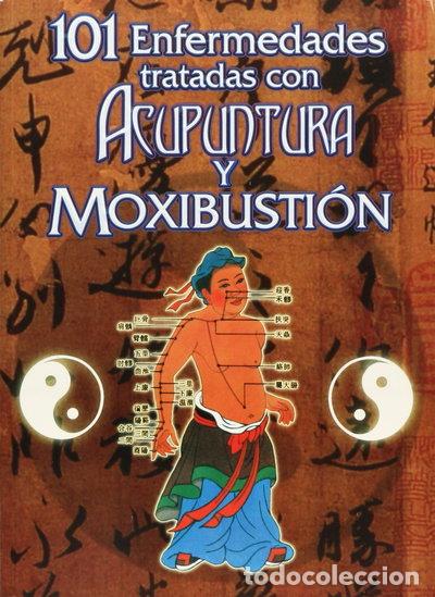 Libros: 101 enfermedades tratadas con acupuntura y moxibusti&oacute;n- 9785323871568