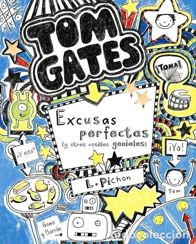 Libros: Tom Gates: Excusas perfectas (y otras cosillas geniales)- 9788421687659
