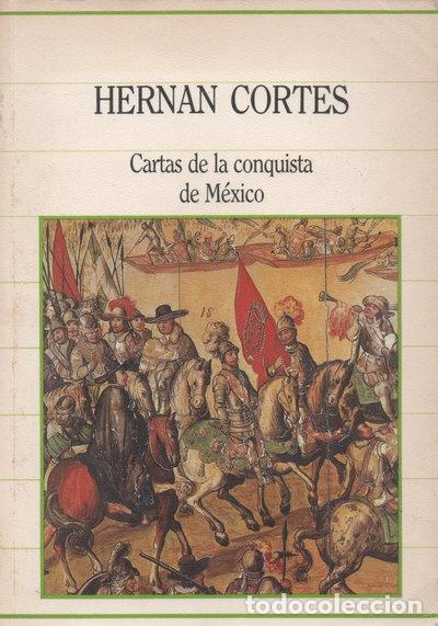 Libros: Cartas de la conquista de M&eacute;xico- 9788472917378