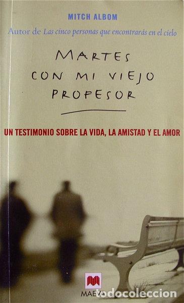 Libros: Martes con mi viejo profesor- 9788495354730