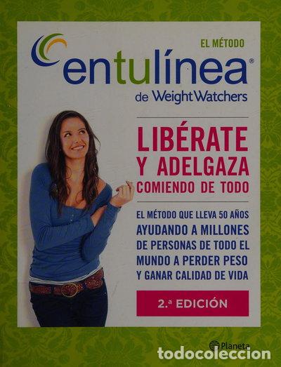 Libros: El m&eacute;todo entul&iacute;nea de Weight Watchers- 9788408118473