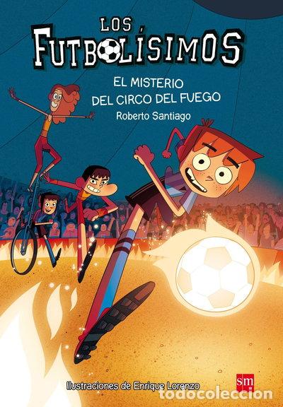 Libros: El misterio del circo del fuego- 9788467584967