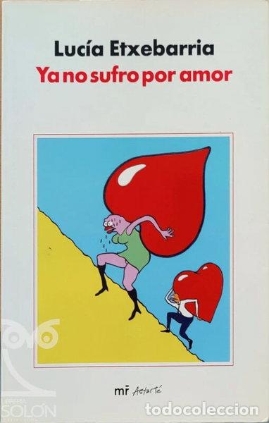 books: Ya no sufro por amor- 9788427031791