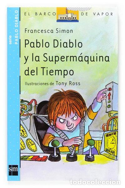 Libros: Pablo Diablo y la Superm&aacute;quina del tiempo- 9788467513677