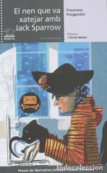 Libros: El nen que va xatejar amb Jack Sparrow- 9788490264072