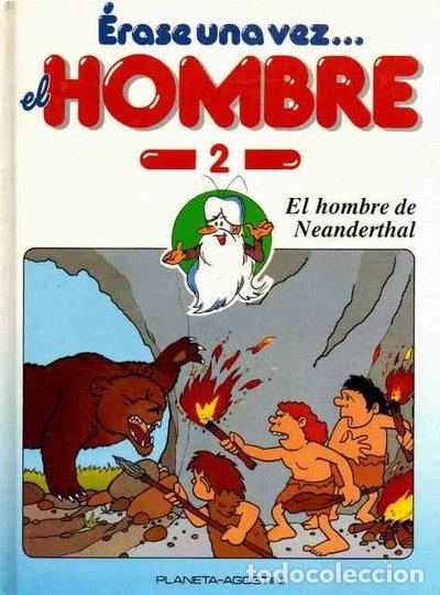 Libros: &Eacute;rase una vez el Hombre, 2. El Hombre de Neanderthal- 9788439518693