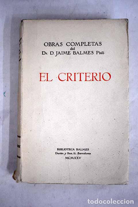 Libros: El criterio: Balmes, Jaime.- Balmes, Jaime