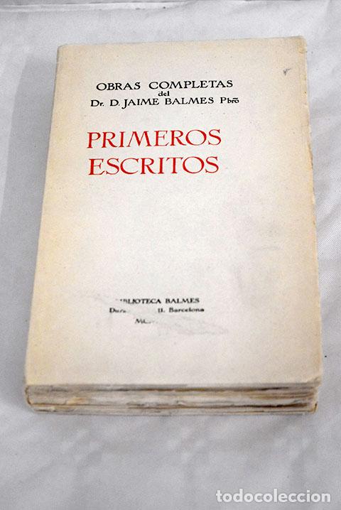 Libros: Primeros escritos: Balmes, Jaime.- Balmes, Jaime