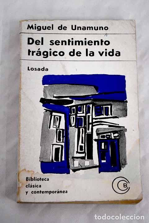 Libros: Del sentimiento tr&aacute;gico de la vida.- Unamuno, Miguel de