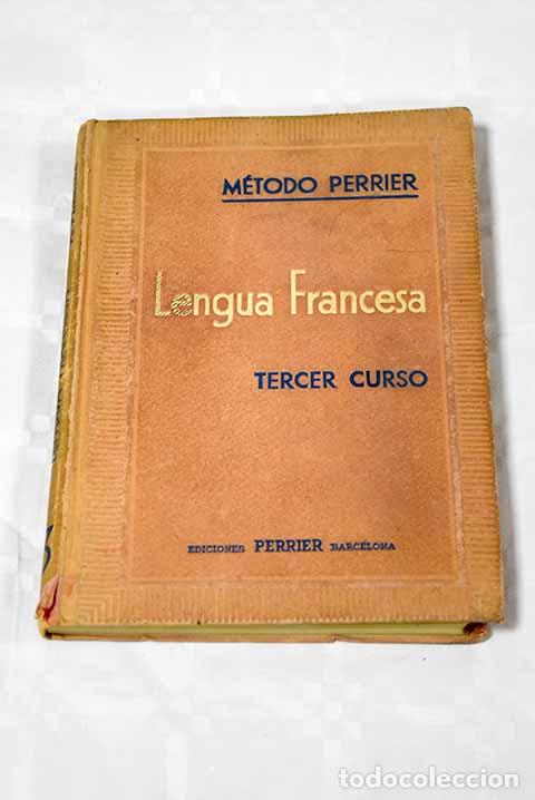 Libros: Lengua francesa: tercer curso.- Perrier Rouvier, Alphonse