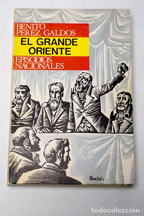 Livros em segunda m&atilde;o: El Grande Oriente: P&eacute;rez Gald&oacute;s, Benito.- P&eacute;rez Gald&oacute;s, Benito
