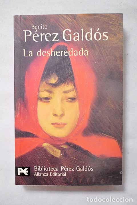 Livres: La desheredada: P&eacute;rez Gald&oacute;s, Benito.- P&eacute;rez Gald&oacute;s, Benito