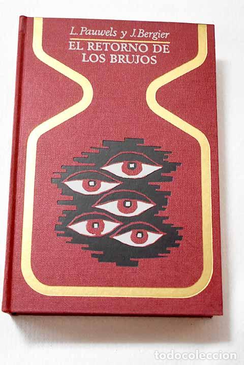 Livres: El retorno de los brujos.- Pauwels, Louis