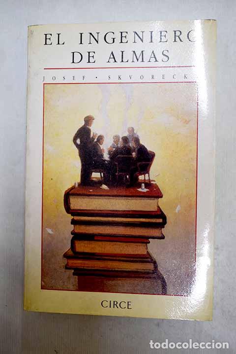 B&uuml;cher: El Ingeniero de almas.- Skvorecky, Josef