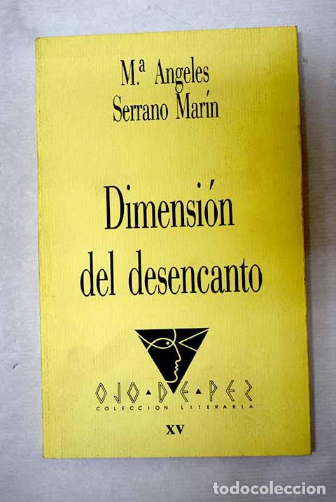 B&uuml;cher: Dimensi&oacute;n del desencanto.- Serrano Mar&iacute;n, Mar&iacute;a Angeles