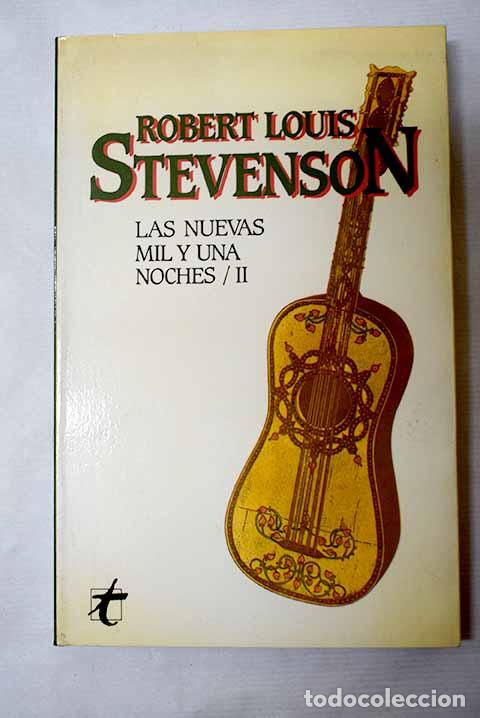 B&uuml;cher: Las nuevas mil y una noches, tomo II.- Stevenson, Robert Louis