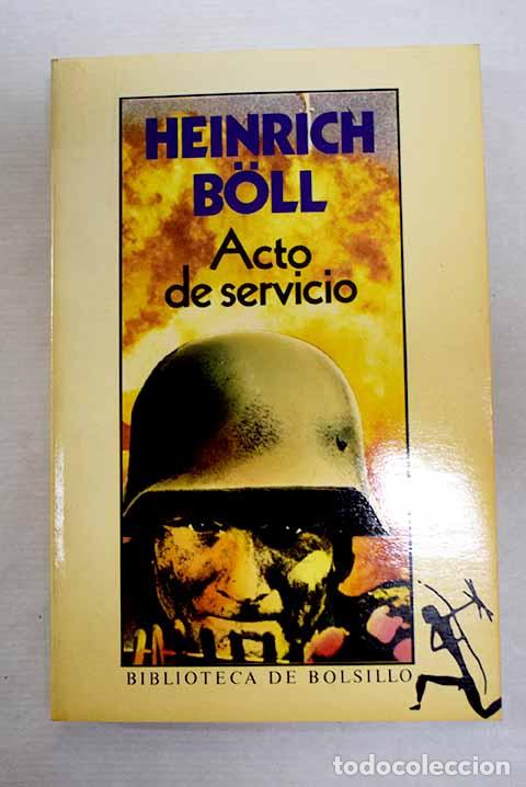 B&uuml;cher: Acto de servicio: Boll, Heinrich.- Boll, Heinrich