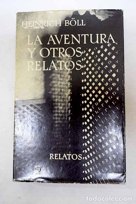 B&uuml;cher: La aventura y otros relatos.- Boll, Heinrich