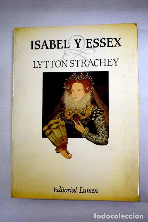 B&uuml;cher: Isabel y Essex: Strachey, Lytton.- Strachey, Lytton
