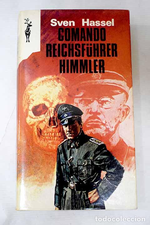 books: Comando Reichsfuhrer Himmler.- Hassel, Sven