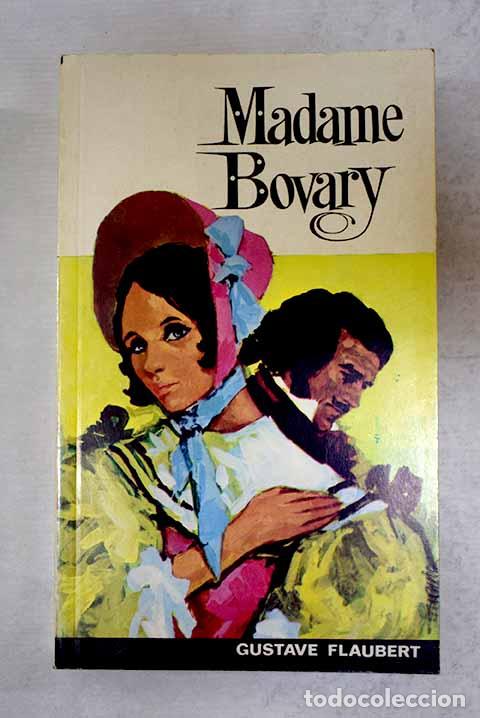 books: Madame Bovary: Flaubert, Gustave.- Flaubert, Gustave