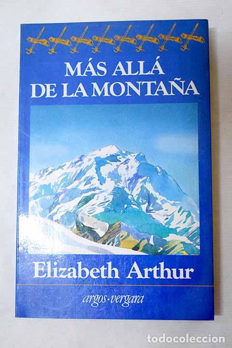 books: M&aacute;s all&aacute; de la monta&ntilde;a.- Arthur, Elisabeth