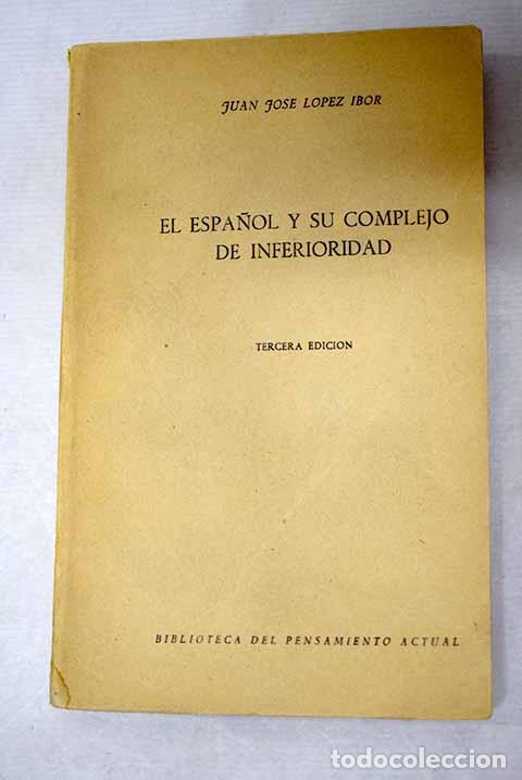 books: El espa&ntilde;ol y su complejo de inferioridad.- L&oacute;pez Ibor, Juan Jos&eacute;