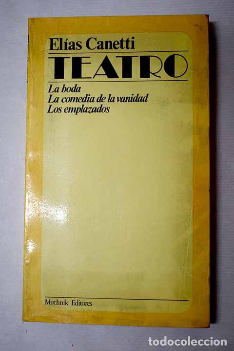 books: Teatro: Canetti, Elias.- Canetti, Elias