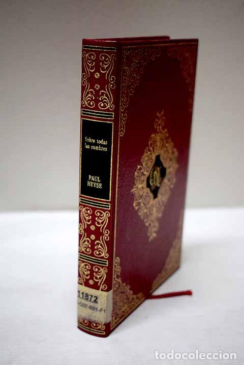 books: Sobre todas las cumbres.- Von Heyse, Paul