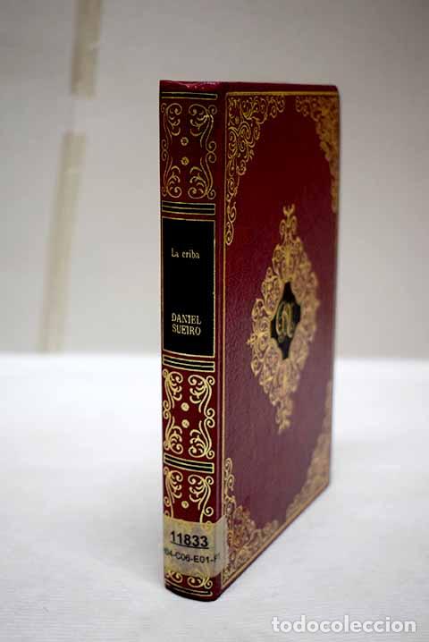 Libros: La criba: Sueiro, Daniel.- Sueiro, Daniel