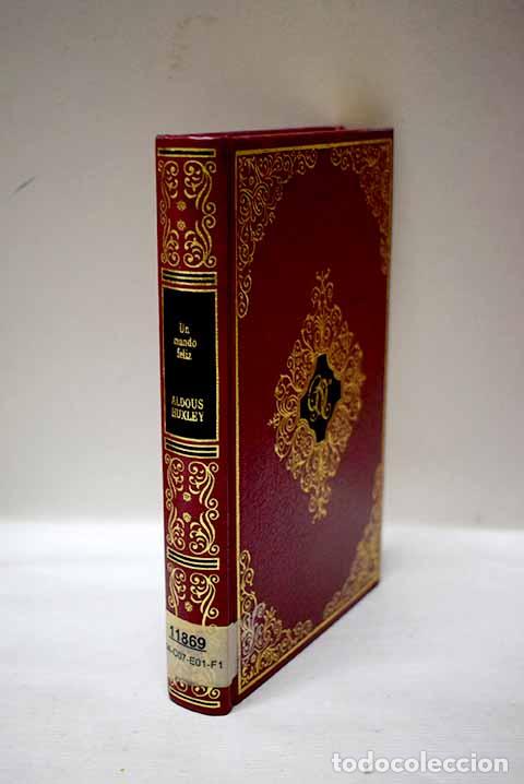 Libros: Un mundo Feliz: Huxley, Aldous.- Huxley, Aldous