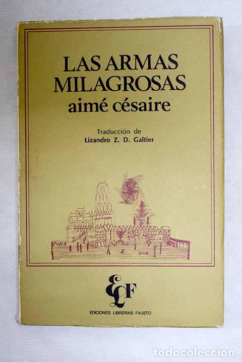 books: Las armas milagrosas.- C&eacute;saire, Aim&eacute;