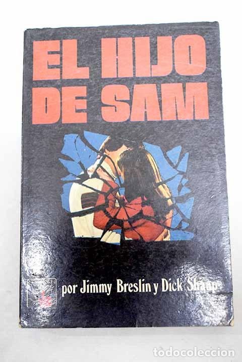 Livros em segunda m&atilde;o: El hijo de Sam: Breslin, Jimmy; Shaap, Dick.- Breslin, Jimmy; Shaap, Dick