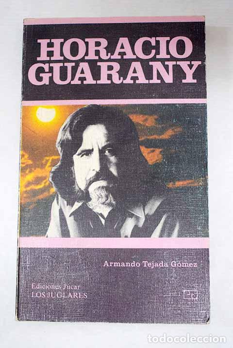 Livros em segunda m&atilde;o: Horacio Guarany: Tejada G&oacute;mez, Armando.- Tejada G&oacute;mez, Armando