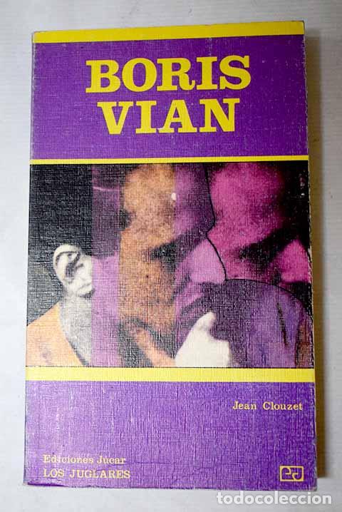 Livros em segunda m&atilde;o: Boris Vian: Clouzet, Jean.- Clouzet, Jean