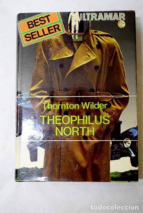 Livros em segunda m&atilde;o: Theophilus North: Wilder, Thornton.- Wilder, Thornton