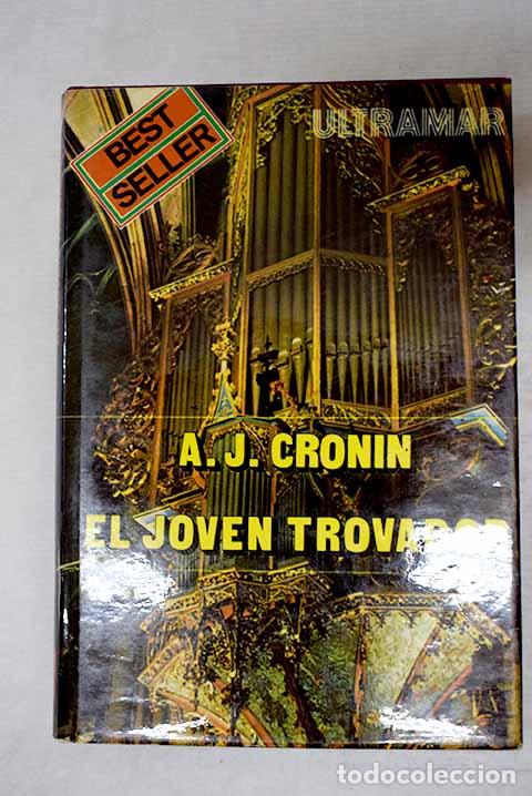 Livros em segunda m&atilde;o: El joven trovador: Cronin, Archibald Joseph.- Cronin, Archibald Joseph
