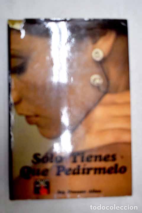 Livros em segunda m&atilde;o: S&oacute;lo tienes que pedirmelo.- Allen, Jay Presson