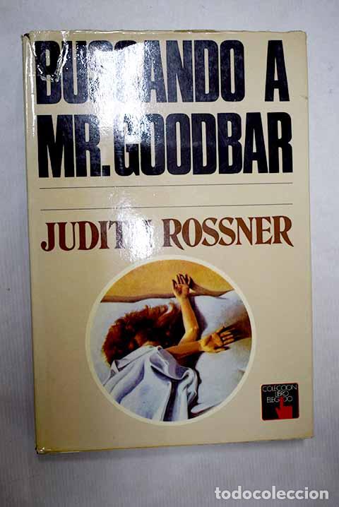Livros em segunda m&atilde;o: Buscando a Mr. Goodbar.- Rossner, Judith
