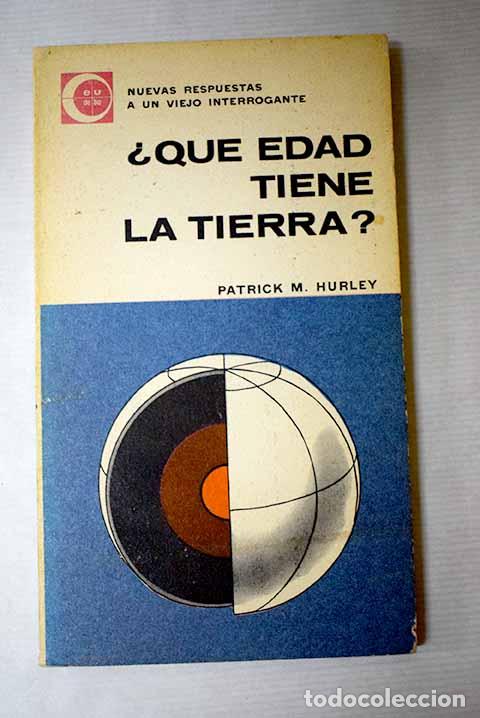 Livros em segunda m&atilde;o: &iquest;Qu&eacute; edad tiene la Tierra?.- Hurley, Patrick M.