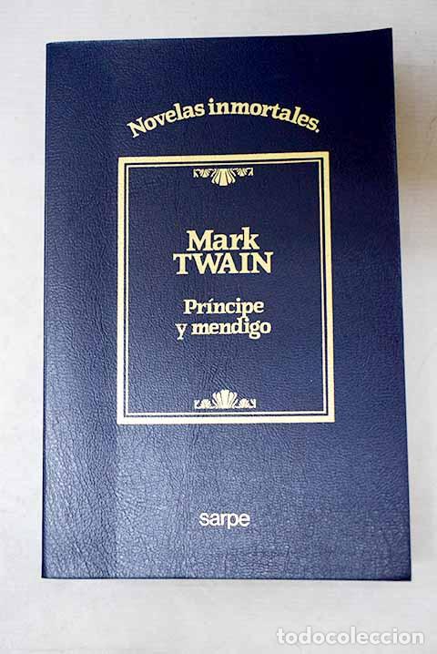 Libros: Pr&iacute;ncipe y mendigo: Twain, Mark.- Twain, Mark