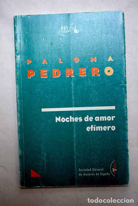 Livres: Noches de amor ef&iacute;mero.- Pedrero, Paloma