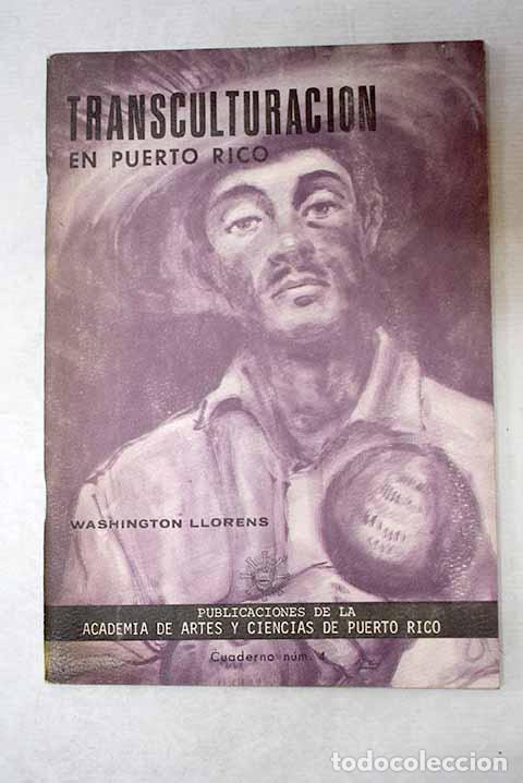 Livres: Transculturaci&oacute;n en Puerto Rico.- Llor&eacute;ns, Washington