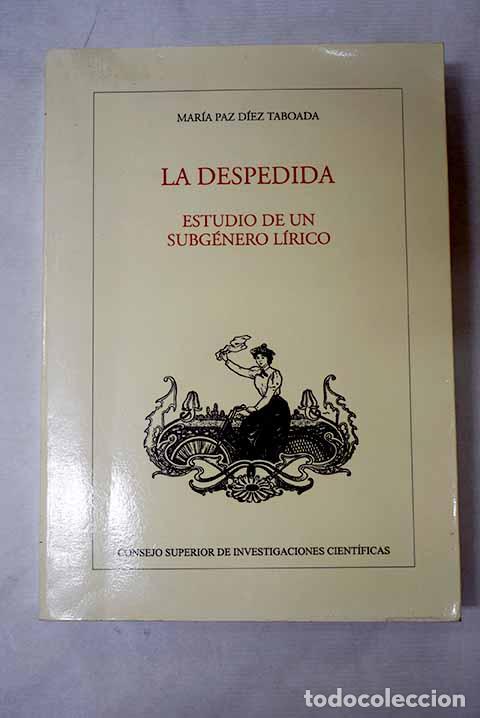 Livres: La despedida: estudio de un subg&eacute;nero l&iacute;rico.- D&iacute;ez Taboada, Mar&iacute;a Paz