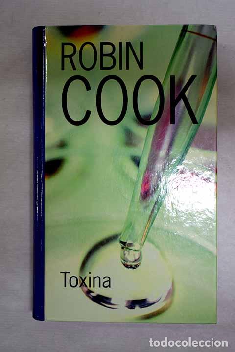 Livres: Toxina: Cook, Robin: RBA..- Cook, Robin
