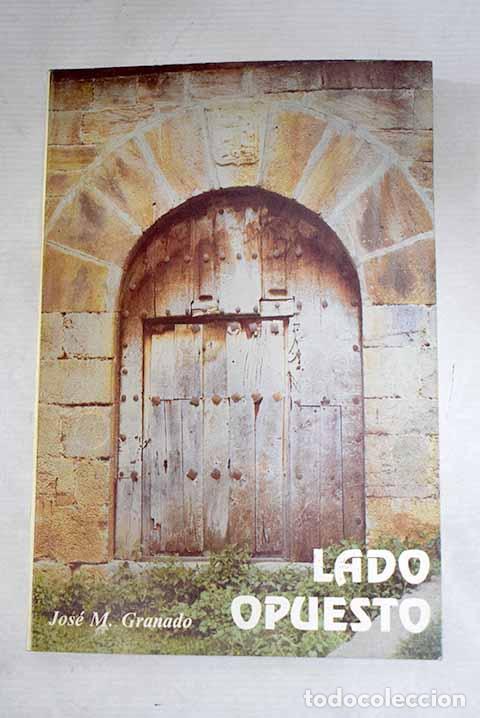 Livres: Lado opuesto: Granado, Jos&eacute; M..- Granado, Jos&eacute; M.