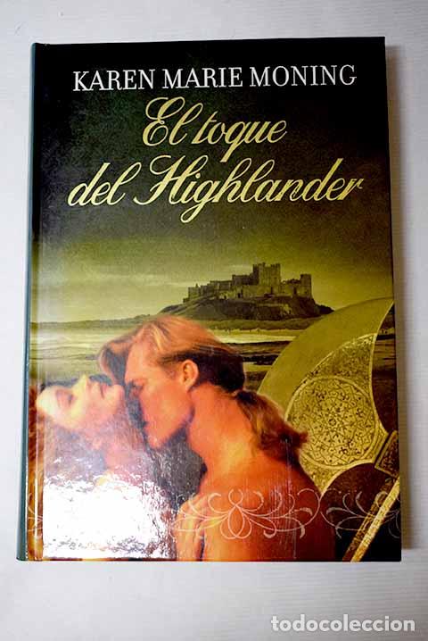 Livres: El toque del highlander.- Moning, Karen Marie