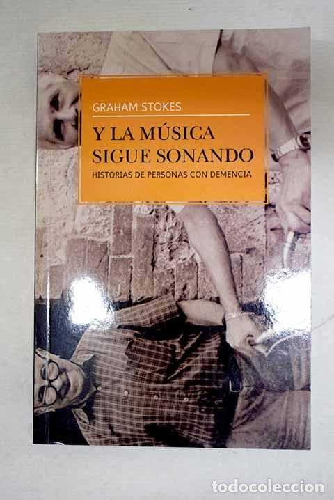 Livres: Y la m&uacute;sica sigue sonando.- Stokes, Graham