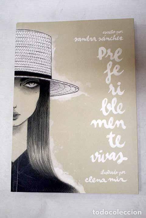 Livres: Preferiblemente vivas.- S&aacute;nchez, Sandra