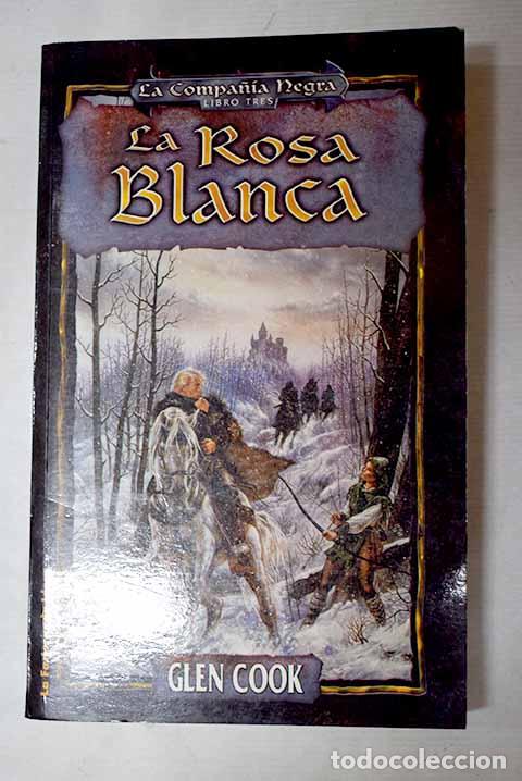 Livres: La rosa blanca: Cook, Glen.- Cook, Glen